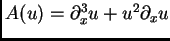 $ A(u) = \partial ^3_x u + u\partial_x u$