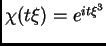 $ \chi(t \xi) = e^{it{\xi}^3}$