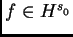 $ f \in H^{s_{_0}}$