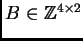 $ B \in \ensuremath{\mathbb{Z}}^{4 \times 2}$