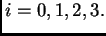 $ i=0,1,2,3.$