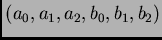 $ (a_0, a_1, a_2,
b_0, b_1, b_2)$