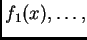 $ f_1 (x), \dots,$