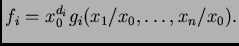 $ f_i = x_0^{d_i} g_i( x_1/x_0, \dots, x_n/x_0).$