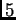 $ 5$
