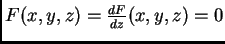 $ F(x,y,z) = \frac {dF}{dz} (x,y,z) = 0$