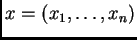 $ x=(x_1,\dots, x_n)$