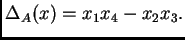 $ \Delta_A(x) = x_1 x_4 - x_2 x_3.$