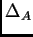 $ \Delta_A$