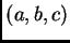 $ (a,b,c)$