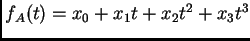 $ f_A (t) =
x_0 +x_1 t + x_2 t^2 + x_3 t^3$