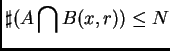 $\displaystyle \sharp (A\bigcap B(x,r))\leq N $