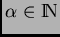 $ \alpha \in \hbox{\rm I\hskip-2pt N}$