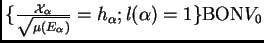 $ \{\frac{\mathcal{X}_{\alpha}}{\sqrt{\mu(E_{\alpha})}}=h_{\alpha};
l(\alpha)=1\} \mathrm{BON} V_{0}$