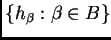 $ \{h_{\beta}:\beta\in B\}$