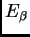 $ E_{\beta}$