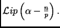 $ {\mathcal Lip}\left(\alpha-\frac{n}{p}\right).$