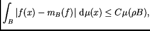 $\displaystyle \int_B\left\vert f(x)-m_B(f)\right\vert \,{\rm d}\mu(x)\leq C\mu(\rho B),$