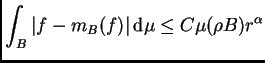 $\displaystyle \int_B\vert f-m_B(f)\vert\,{\rm d}\mu\leq C \mu(\rho B)r^{\alpha}$