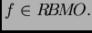 $ f\in {R\!B\!M\!O}.$