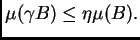 $ \mu(\gamma
B)\leq \eta \mu(B).$